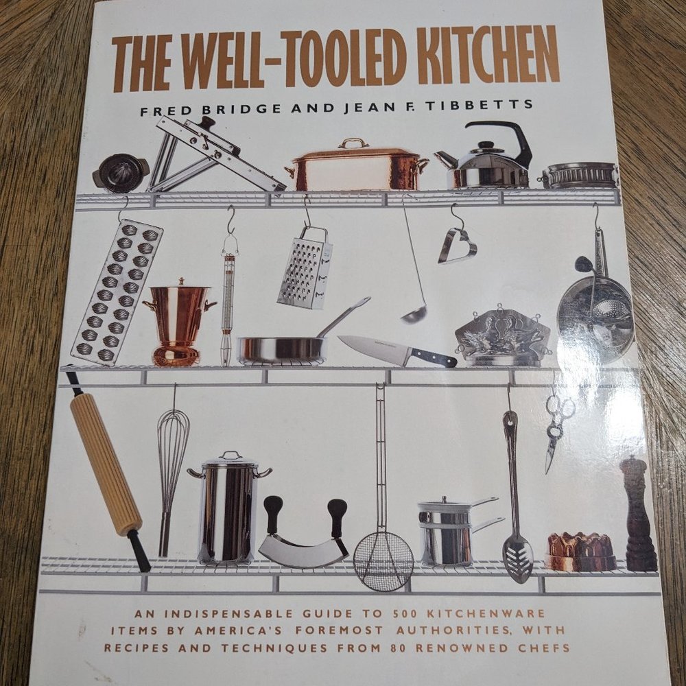 Cookbook The Well-Tooled Kitchen + Food Guide